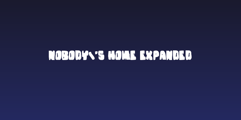 Nobody's Home Expanded Social Header