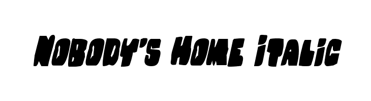 Nobody's Home Italic Font