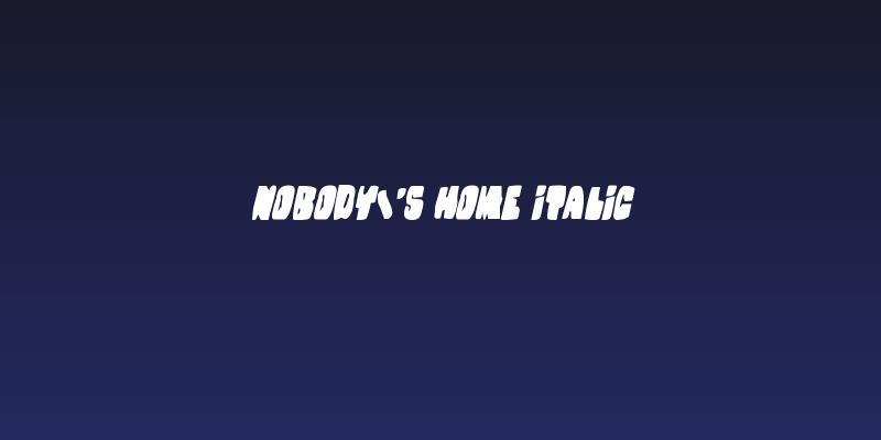 Nobody's Home Italic Social Header