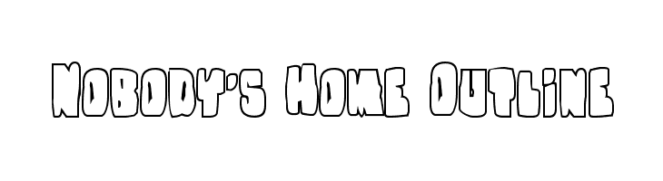 Nobody's Home Outline Fonte