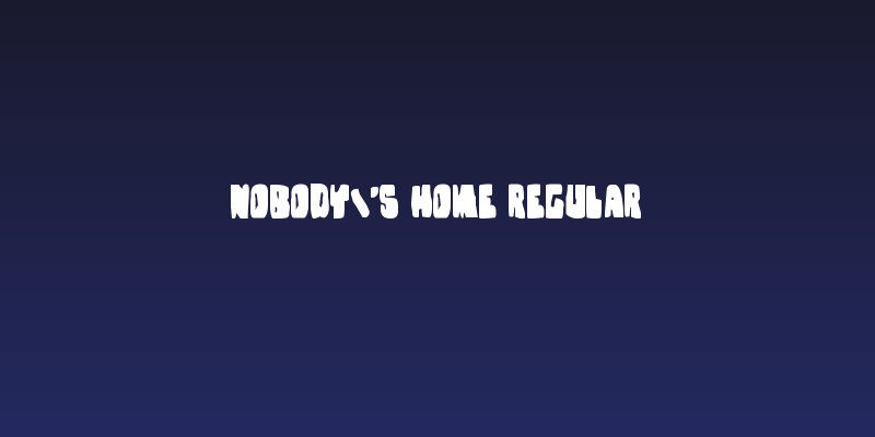 Nobody's Home Regular Social Header