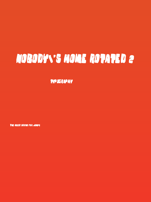 Nobody's Home Rotated 2 Poster