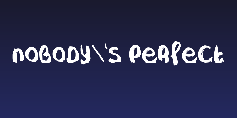 Nobody's Perfect Social Header