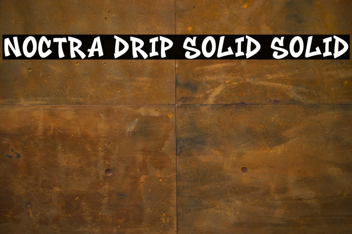 Noctra Drip Solid Solid Font examples