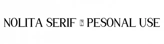 Nolita Serif - Pesonal Use  Fuentes Gratis Descargar