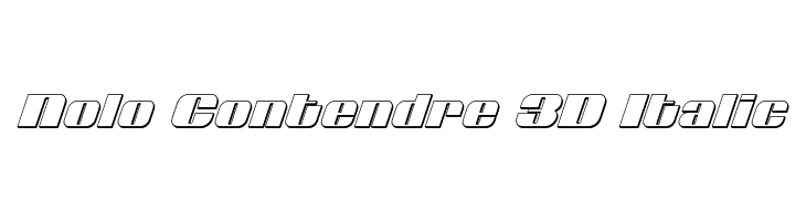 Nolo Contendre 3D Italic  Frei Schriftart Herunterladen