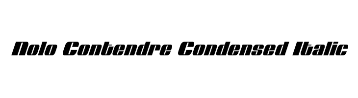 Nolo Contendre Condensed Italic Font