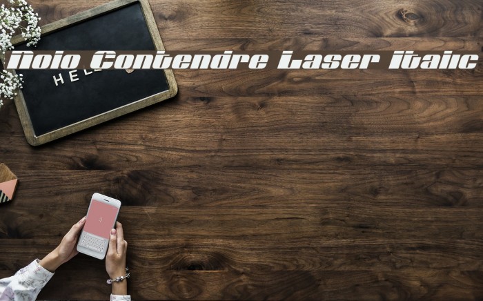 Nolo Contendre Laser Italic Font examples