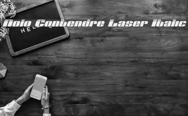 Nolo Contendre Laser Italic Example 1