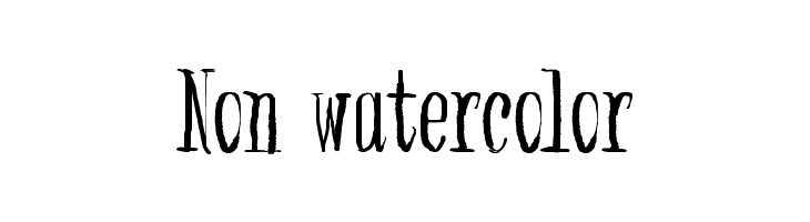 Non watercolor  Descarca Fonturi Gratis