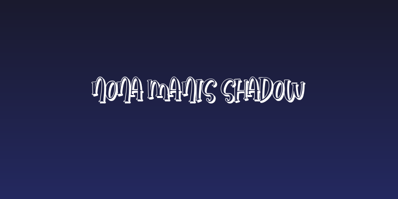 Nona Manis Shadow Social Header