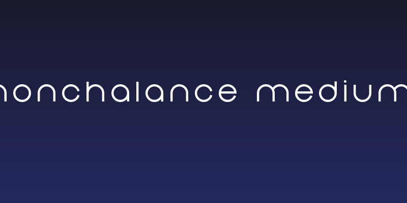 Nonchalance Medium Social Header