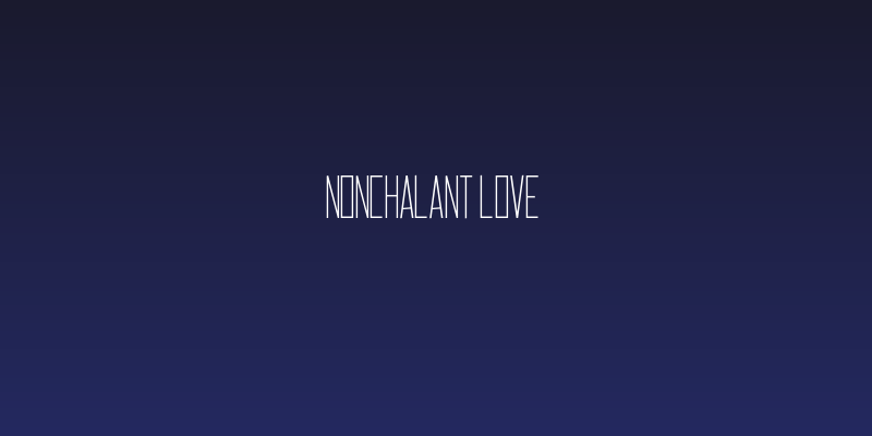 Nonchalant Love Social Header