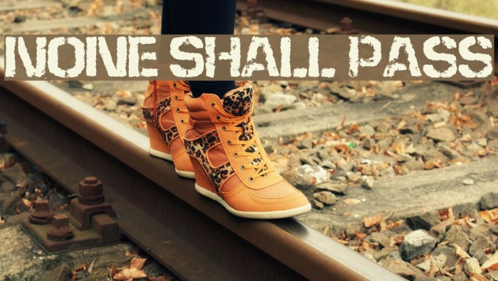 None Shall Pass Font examples