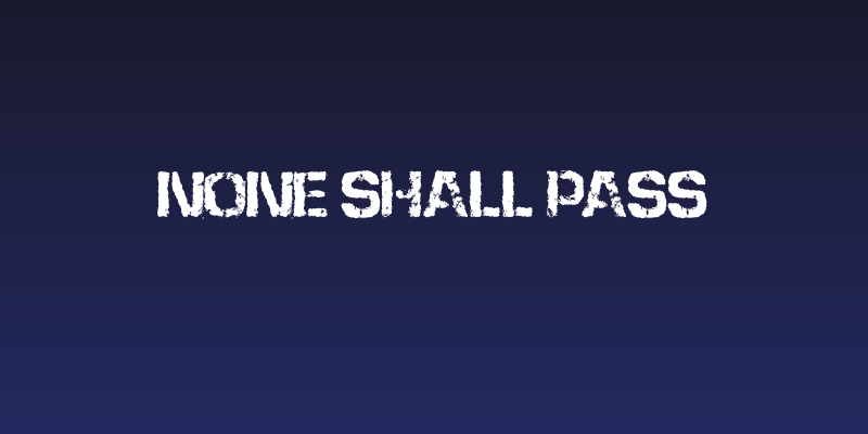 None Shall Pass Social Header