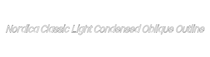 Nordica Classic Light Condensed Oblique Outline Font