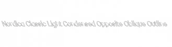 Nordica Classic Light Condensed Opposite Oblique Outline  नि: शुल्क फ़ॉन्ट्स डाउनलोड