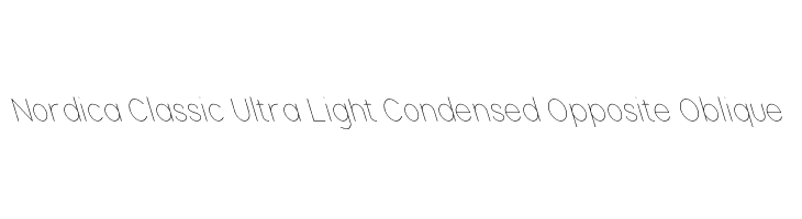 Nordica Classic Ultra Light Condensed Opposite Oblique Font