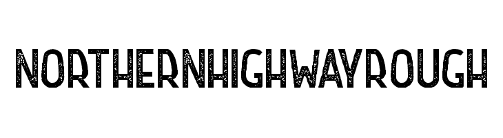 Northern Highway Rough  Frei Schriftart Herunterladen