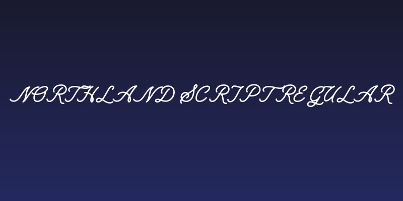Northland Script regular Social Header