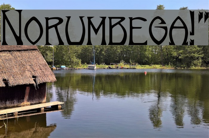 Norumbega!` Font examples