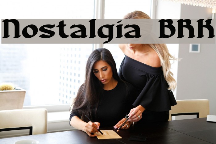 Nostalgia BRK フォント examples