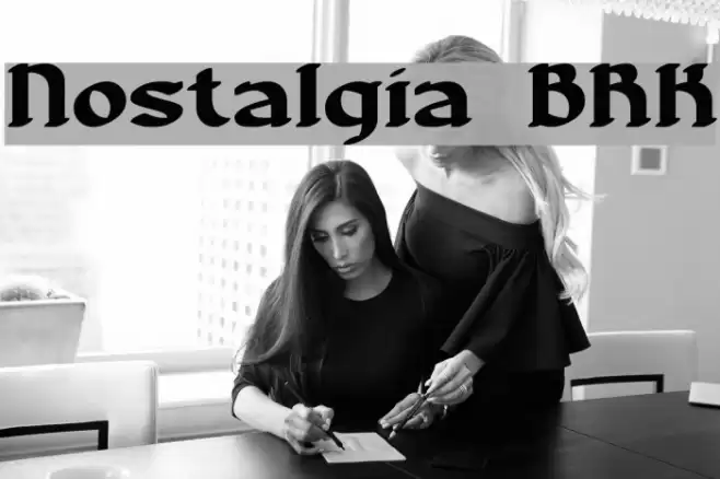 Nostalgia BRK フォント examples