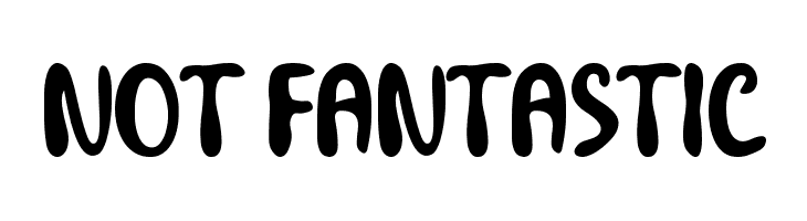 Not Fantastic  Frei Schriftart Herunterladen
