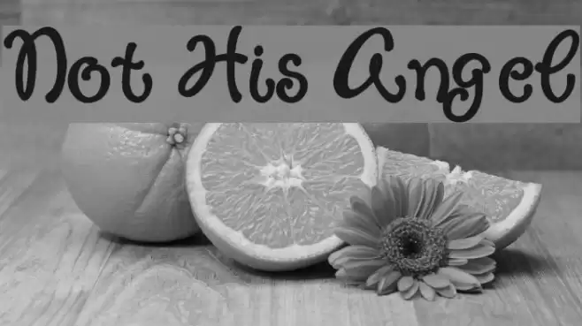 Not His Angel Font examples