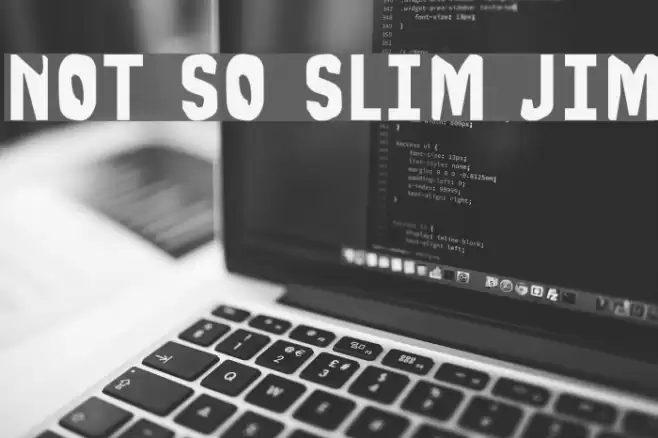 Not So Slim Jim Font examples