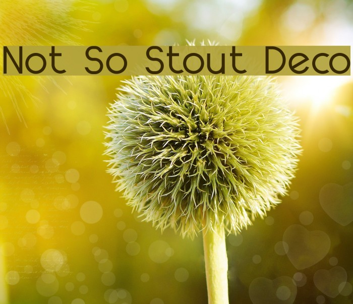 Not So Stout Deco Font examples