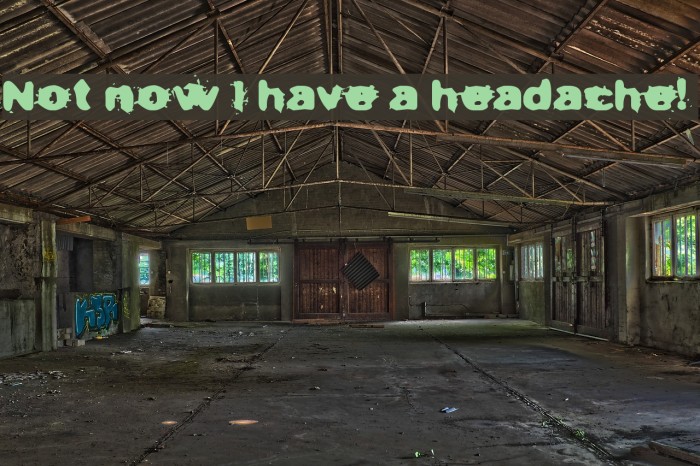 Not now I have a headache! Font examples