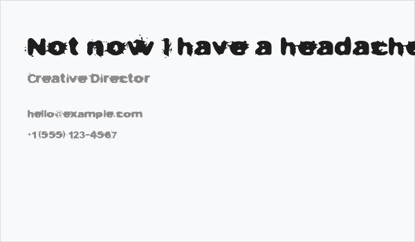 Not now I have a headache! Business Card