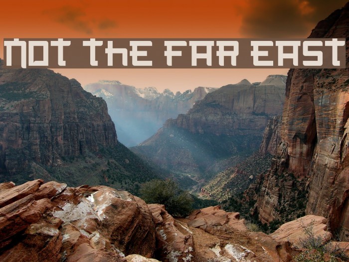 Not the far east Font examples