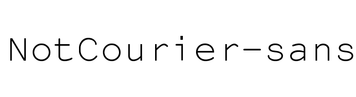 NotCourier-sans Font