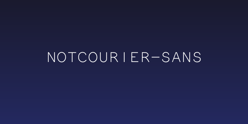 NotCourier-sans Social Header