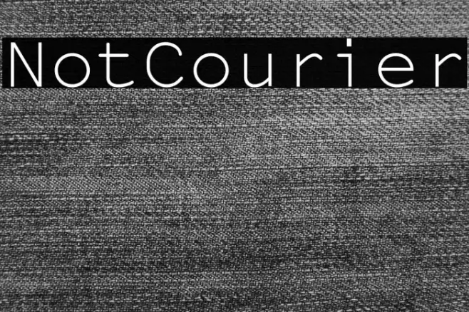 NotCourier Font examples