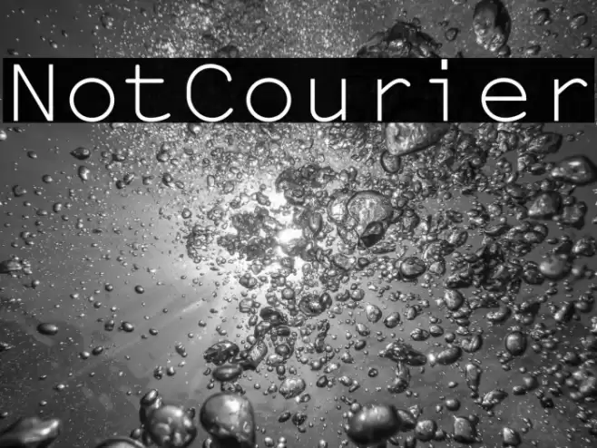 NotCourier Font examples