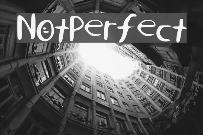 NotPerfect Font examples