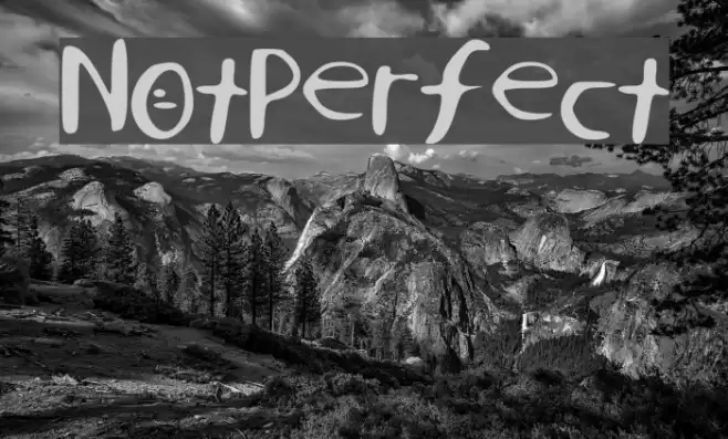 NotPerfect Font examples