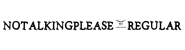 Notalkingplease-Regular Font
