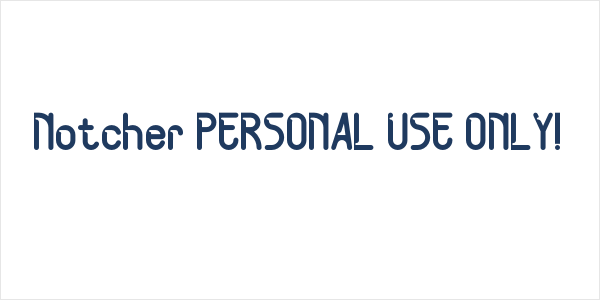 Notcher PERSONAL USE ONLY! Logo
