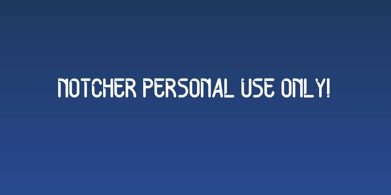 Notcher PERSONAL USE ONLY! Social Header