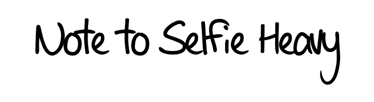 Note to Selfie Heavy  Fuentes Gratis Descargar
