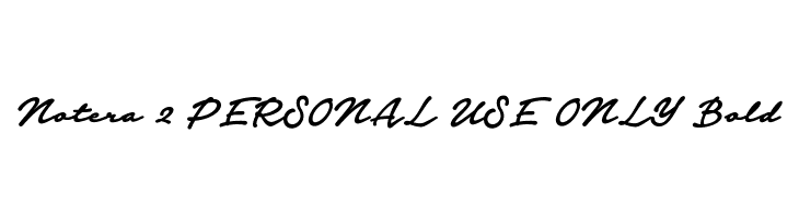 Notera 2 PERSONAL USE ONLY Bold  免费字体下载