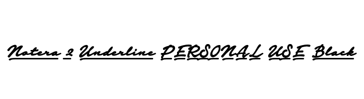 Notera 2 Underline PERSONAL USE Black  नि: शुल्क फ़ॉन्ट्स डाउनलोड