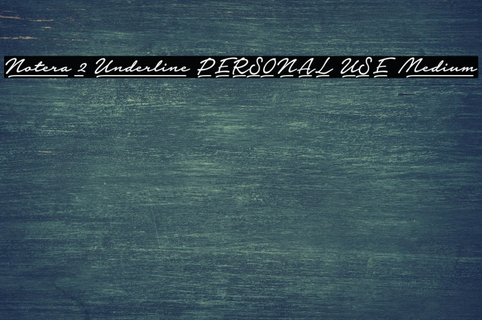 Notera 2 Underline PERSONAL USE Medium Example 3