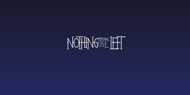 Nothing Left Social Header