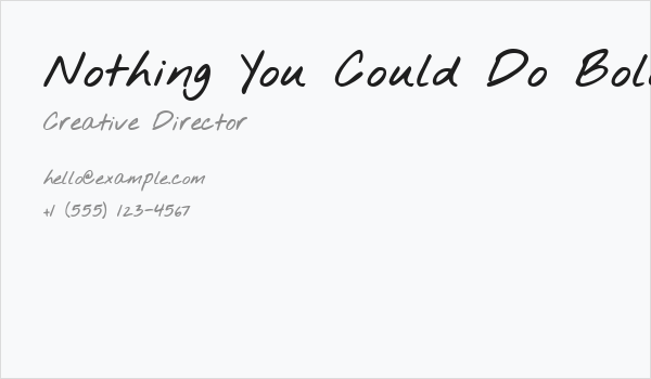 Nothing You Could Do Bold Business Card