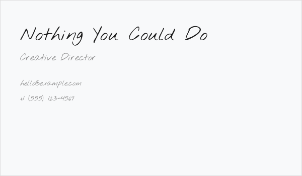Nothing You Could Do Business Card